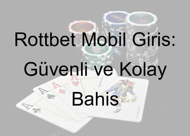 Rottbet mobil giriş